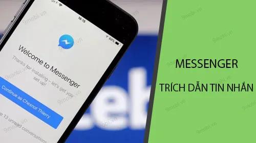Cách trích dẫn tin nhắn trên Facebook Messenger chuẩn Zalo – Hướng dẫn chi tiết