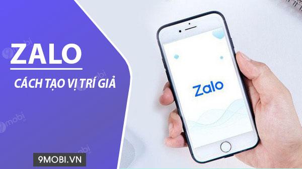 Hướng dẫn thiết lập vị trí ảo trên Zalo