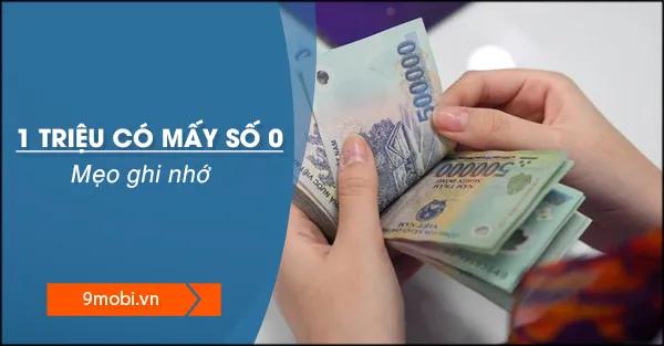 1 triệu có bao nhiêu số 0? Khám phá ngay số lượng số 0 trong 3 triệu, 20 triệu và 50 triệu.