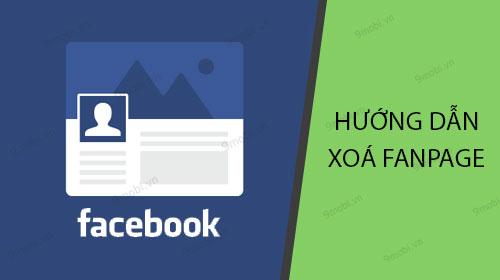 Hướng dẫn chi tiết cách xóa Fanpage Facebook ngay trên điện thoại di động