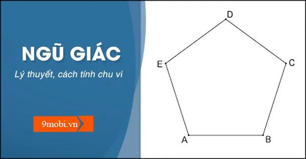 Bí quyết tính chu vi ngũ giác đơn giản và chính xác