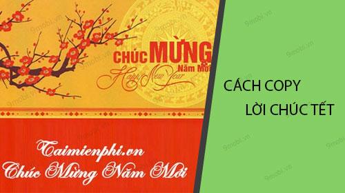 Hướng dẫn sao chép lời chúc Tết từ Taimienphi.vn để gửi đến người thân và bạn bè