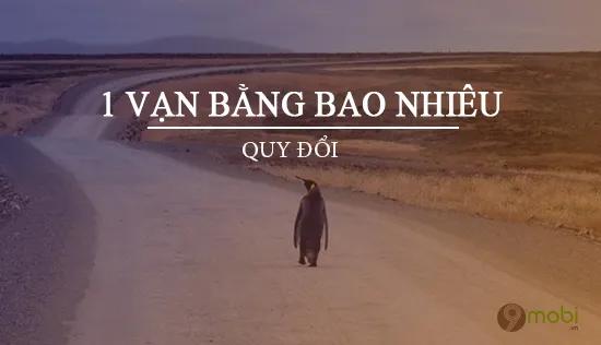1 vạn tương đương với bao nhiêu?