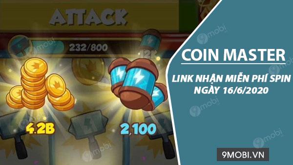 Nhận lượt quay miễn phí Coin Master ngày 16/6/2020 – Đừng bỏ lỡ!