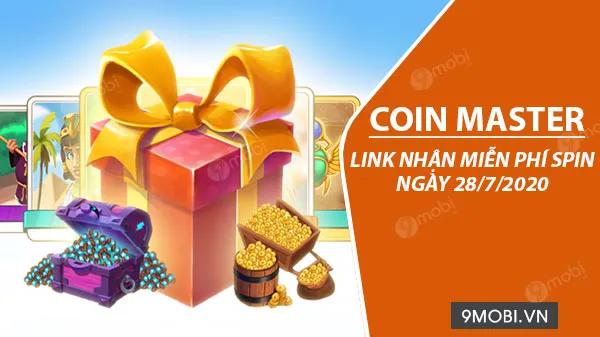 Liên kết nhận Spin Coin Master miễn phí vào ngày 28/7/2020