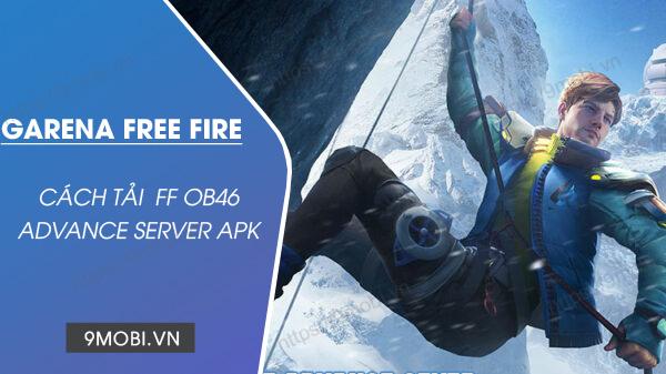 Hướng dẫn tải Free Fire OB46 Advance Server APK trên Android