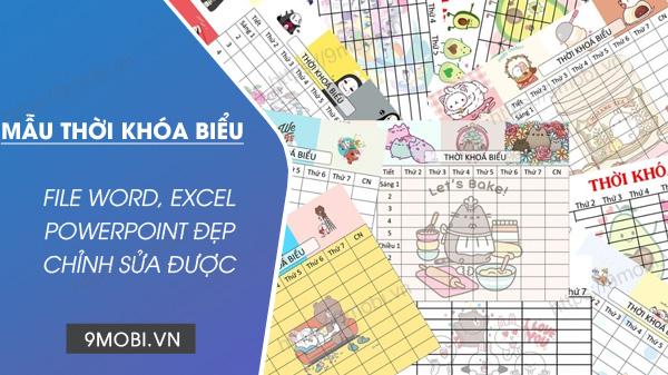 Tải ngay bộ sưu tập mẫu thời khóa biểu ấn tượng - Đa dạng định dạng Word, Excel, Powerpoint với thiết kế tinh tế, dễ dàng tùy biến