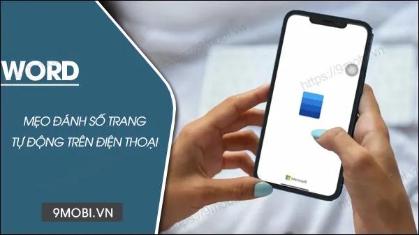 Hướng dẫn đánh số trang trong Word trên điện thoại di động (Android & iPhone)