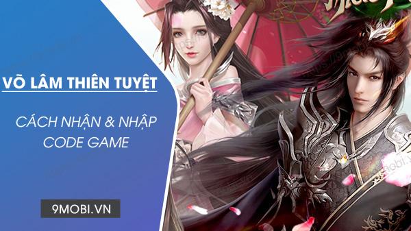 Danh sách Code game Võ Lâm Thiên Tuyệt VGP mới nhất và hấp dẫn