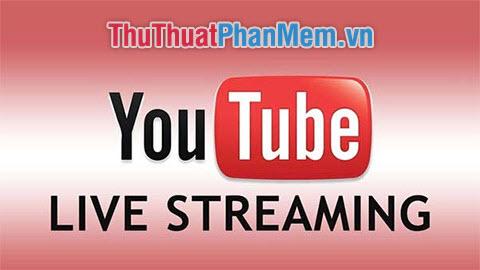 Khám phá nghệ thuật Live Stream trên Youtube