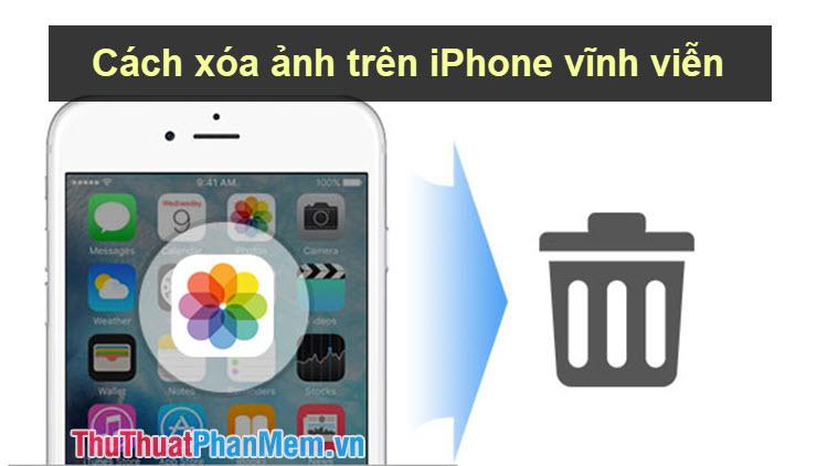 Cách xóa ảnh trên iPhone một cách triệt để