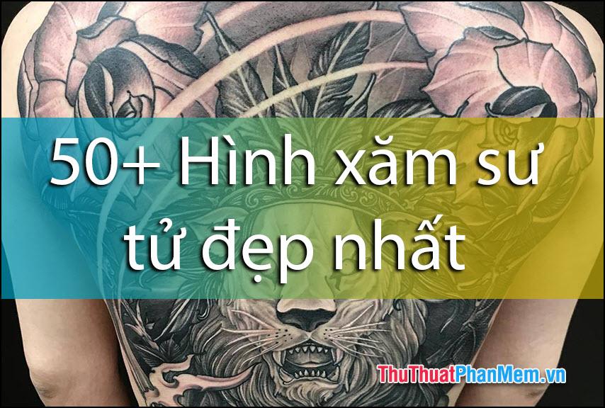 50+ Mẫu hình xăm sư tử đẹp và ý nghĩa nhất