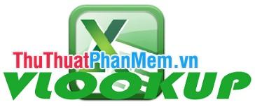 Hàm Vlookup trong Excel - Công cụ tìm kiếm giá trị theo cột