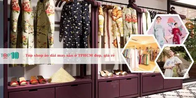 10 địa chỉ bán áo dài may sẵn đẹp nhất TP.HCM: Giá cả hợp lý, form dáng chuẩn chỉnh