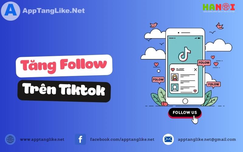 Dịch Vụ Tăng Follow Tiktok Chất Lượng – Bứt Phá Follower Nhanh Chóng & An Toàn