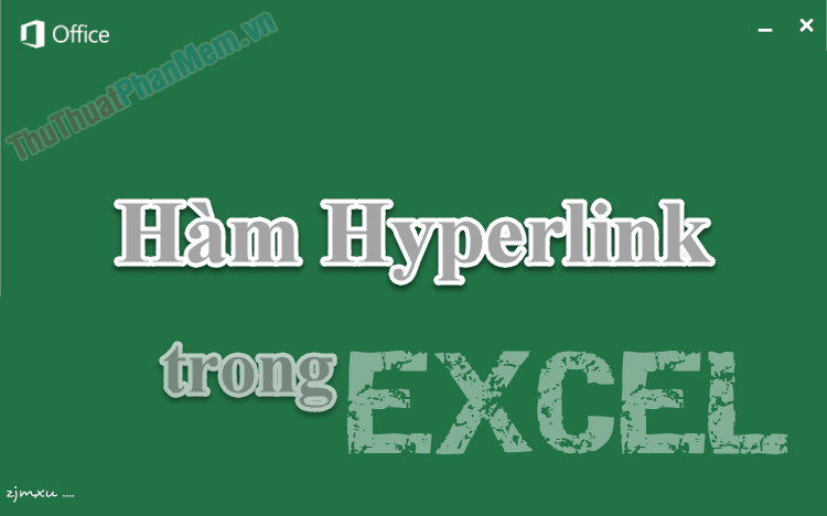 Hướng dẫn sử dụng hàm Hyperlink trong Excel