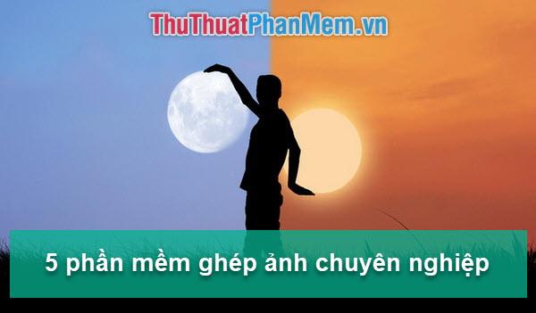 Top 5 ứng dụng ghép ảnh đẹp và chuyên nghiệp nhất dành cho điện thoại
