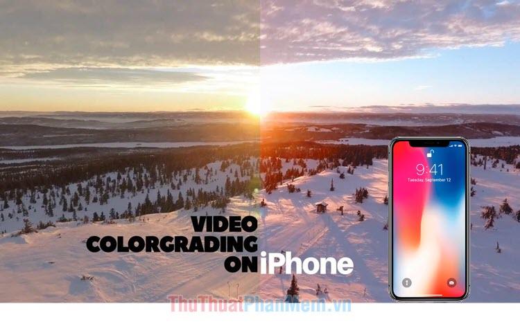 Top 3 ứng dụng chỉnh màu video dành cho iPhone: Sự lựa chọn hoàn hảo cho những tín đồ sáng tạo