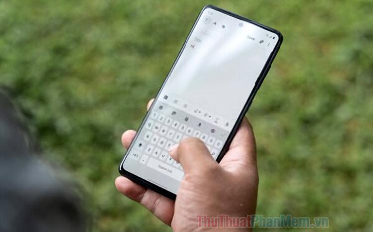 Top những bàn phím tiếng Việt chất lượng nhất dành cho Android
