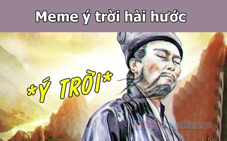 Ý trời meme - Bộ sưu tập những hình ảnh meme ý trời hài hước nhất