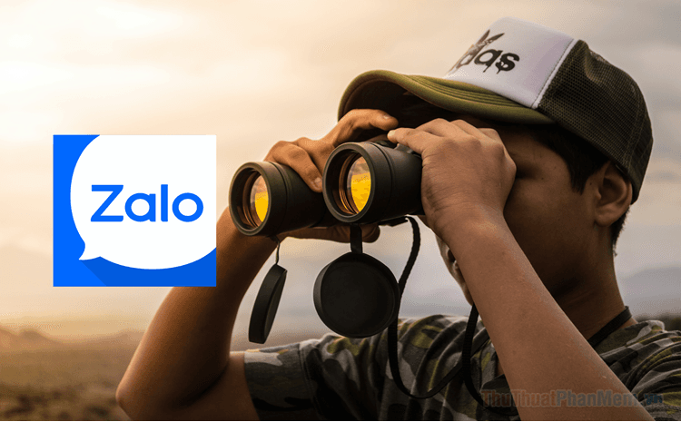 Cách theo dõi Zalo người khác nhanh chóng và dễ dàng