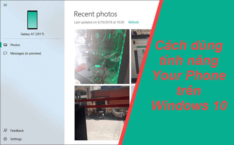 Khám phá cách sử dụng tính năng Your Phone trên Windows 10 để kết nối máy tính với điện thoại Android một cách dễ dàng và hiệu quả.